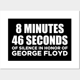 8 minutes 46 seconds for George Floyd Posters and Art